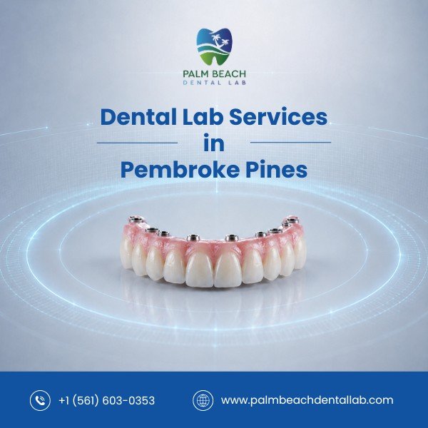 Dental Labs in Pembroke Pines