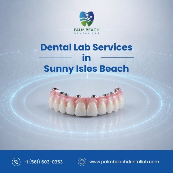 Dental Labs in Sunny Isles Beach