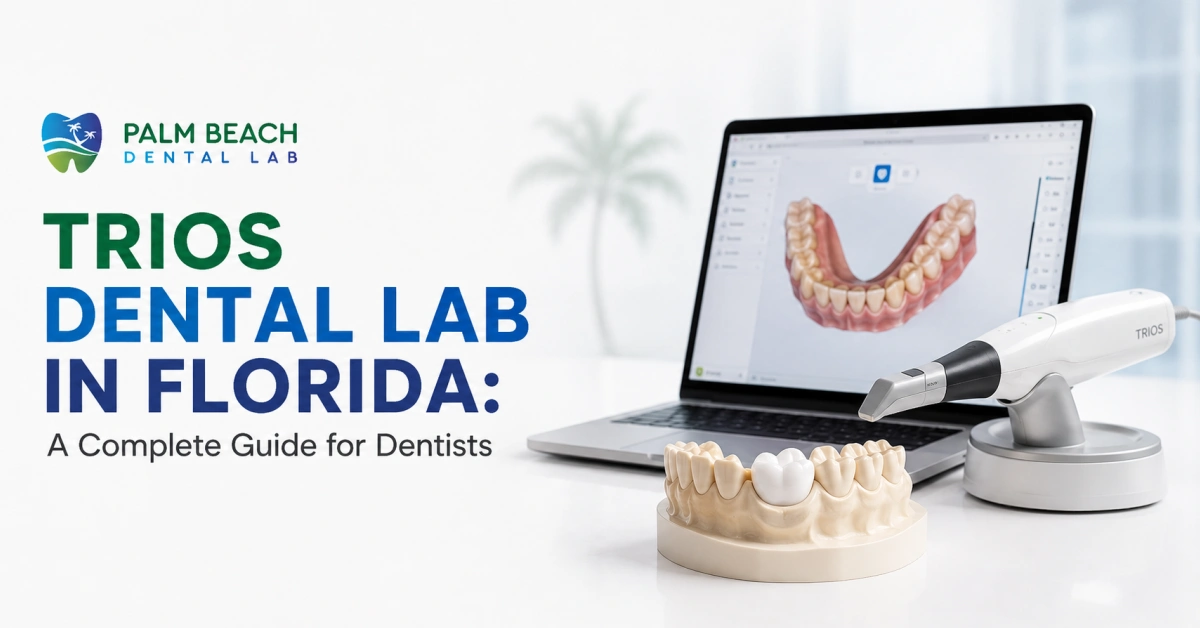 TRIOS Dental Lab in Florida: A Complete Guide for Dentists 1 TRIOS Dental Lab in Florida: A Complete Guide for Dentists