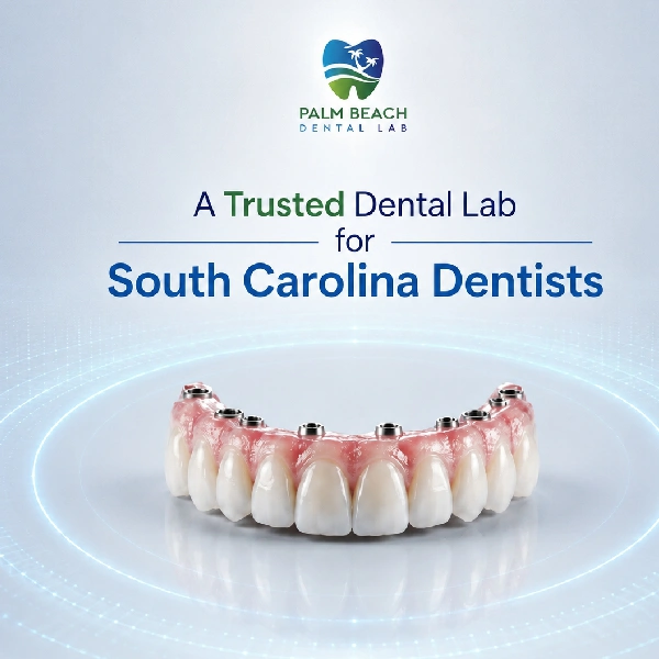 Dental Lab in South Carolina | Built for Better Dental Cases 1 dental Lab in South Carolina